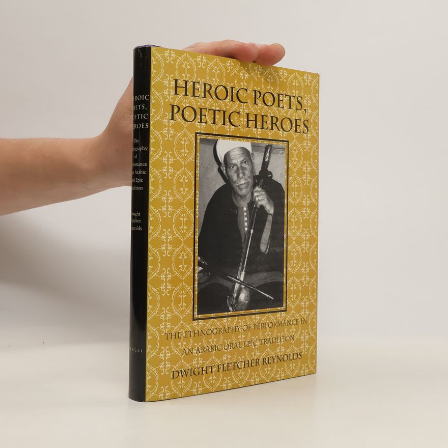 Dwight Fletcher Reynolds Heroic Poets, Poetic Heroes