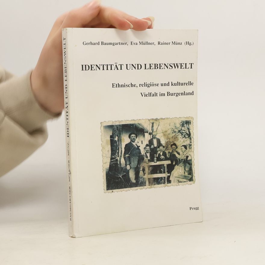 Autorenkollektiv Identität und Lebenswelt : ethnische, religiöse und kulturelle Vielfalt im Burgenland