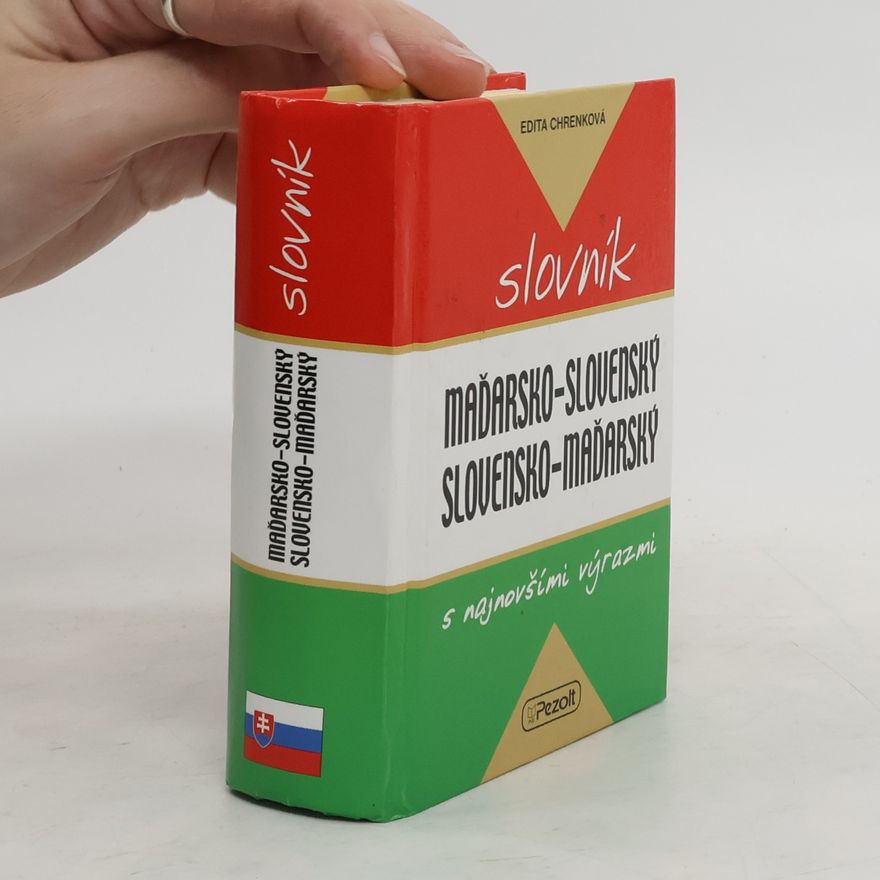 Edita Chrenková Maďarsko-slovenský a slovensko-maďarský slovník s najnovšími výrazmi