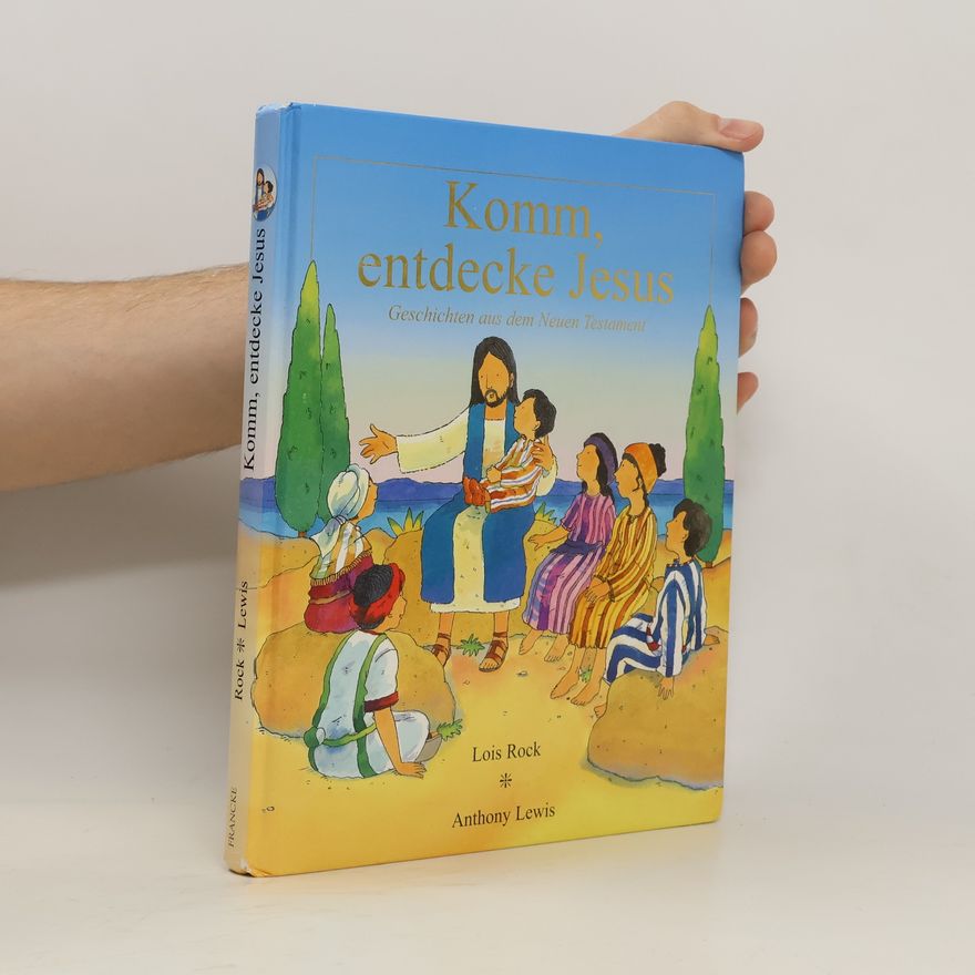 Cornelia Rohleder Komm, entdecke Jesus
