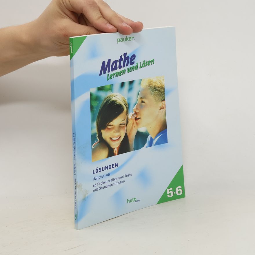 Hutt Mathe - Lernen und Lösen, Hauptschule Klasse 5 + 6, Lösungen