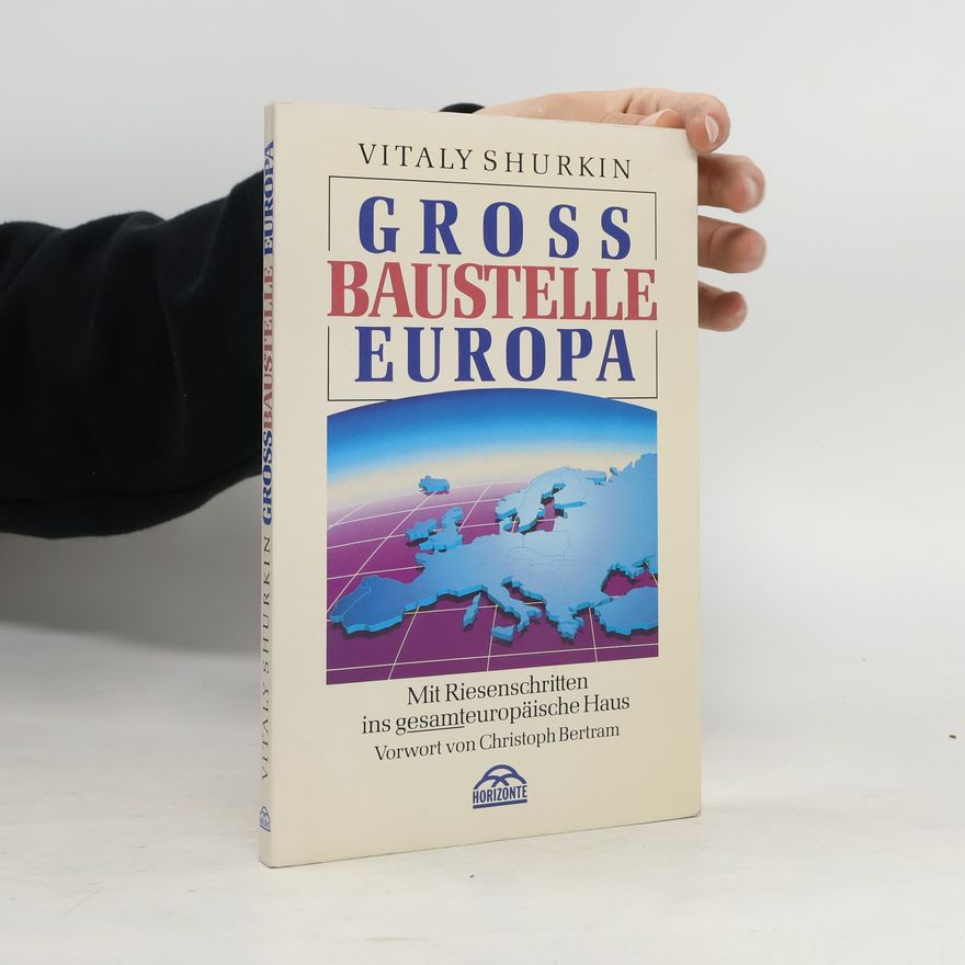 Vitalij S. urkin Grossbaustelle Europa