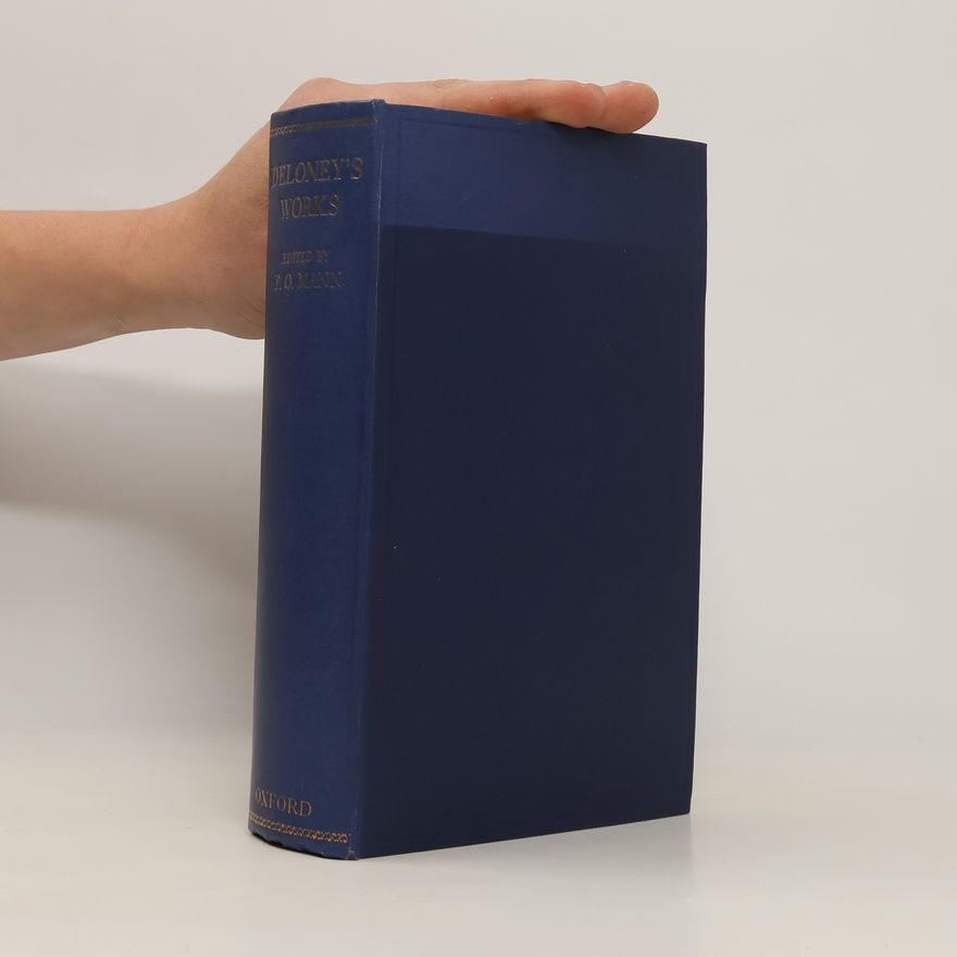 Francis Oscar Mann The Works of Thomas Deloney