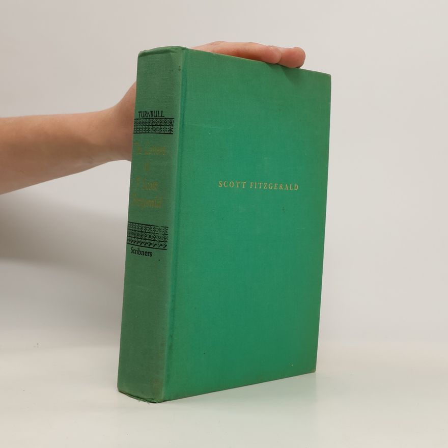 Andrew Turnbull The Letters of F. Scott Fitzgerald