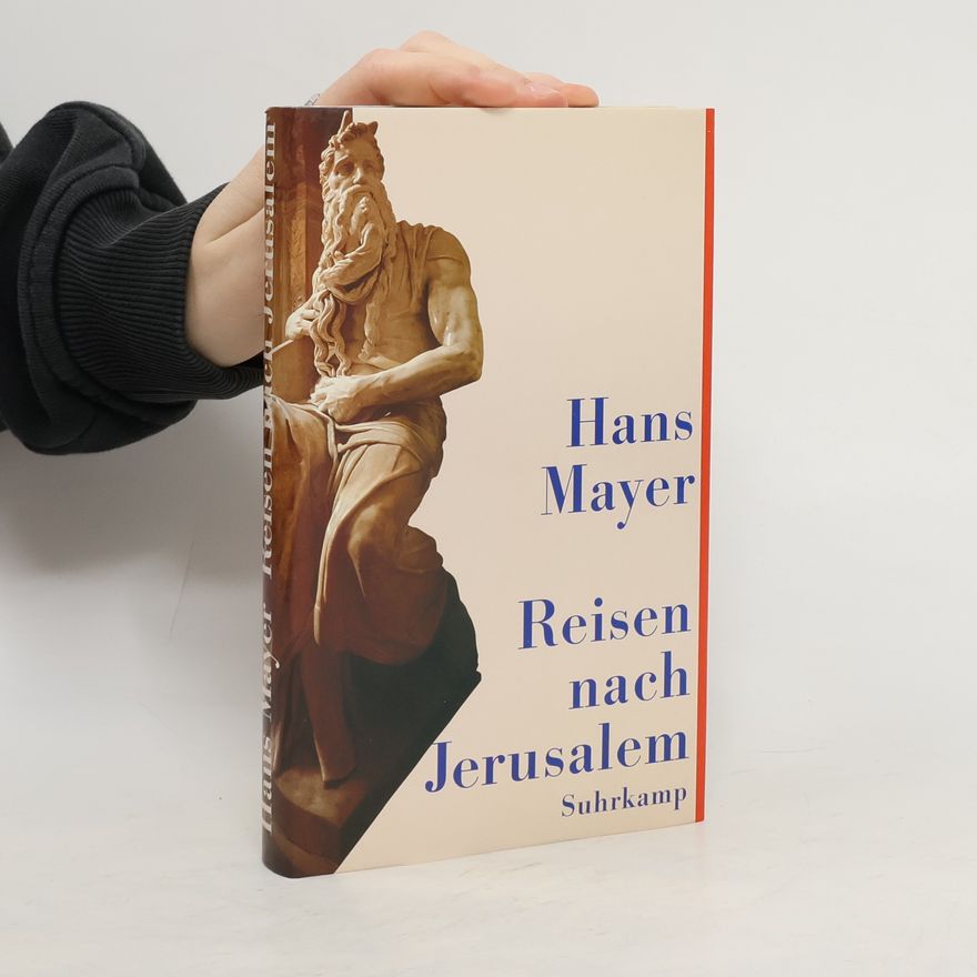 Hans Mayer Reisen nach Jerusalem