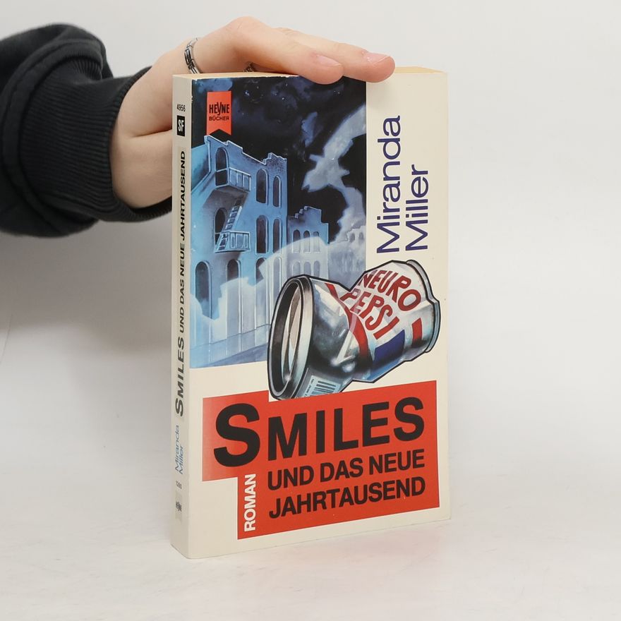 Miranda Miller Smiles und das neue Jahrtausend. Roman.