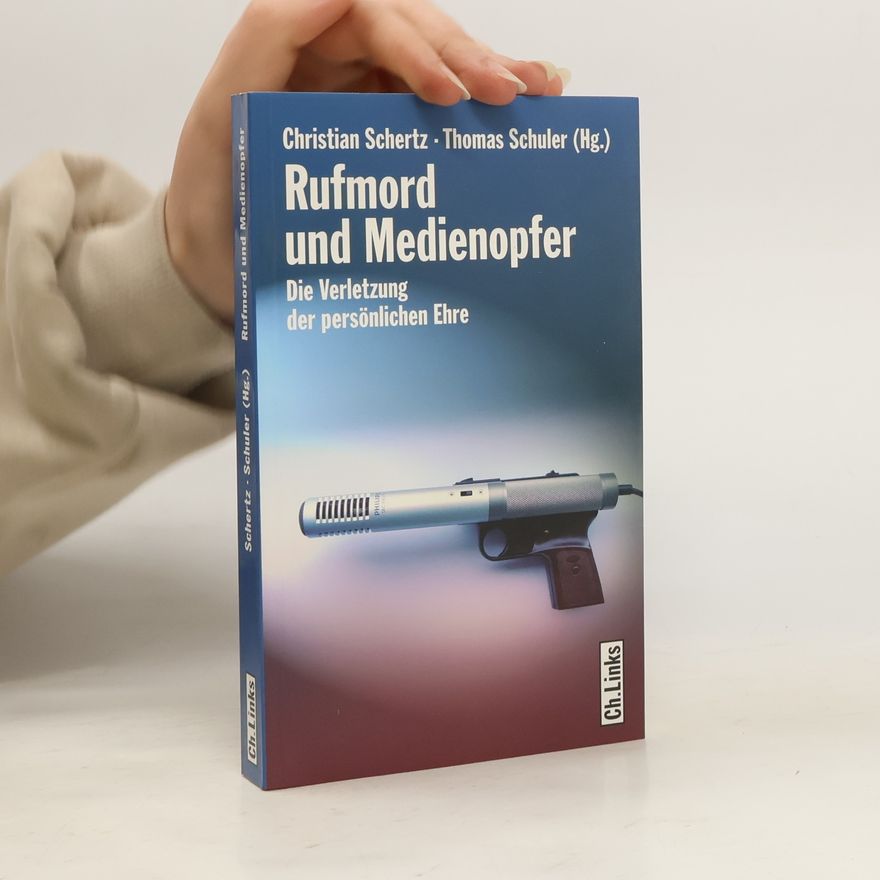 Christian Schertz Rufmord und Medienopfer