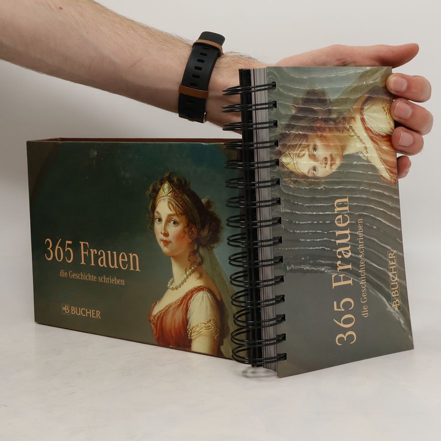 Autorenkollektiv 365 Frauen, die Geschichte schrieben