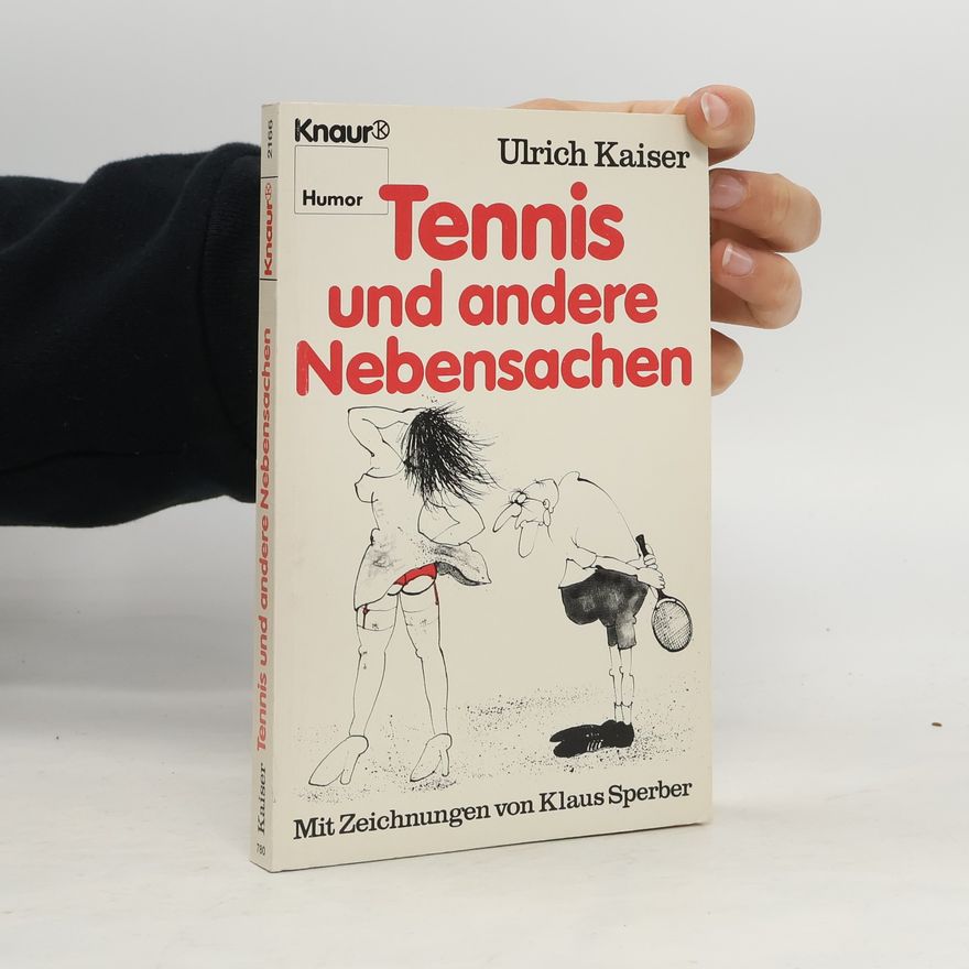 Rolf-Ulrich Kaiser Tennis und andere Nebensachen