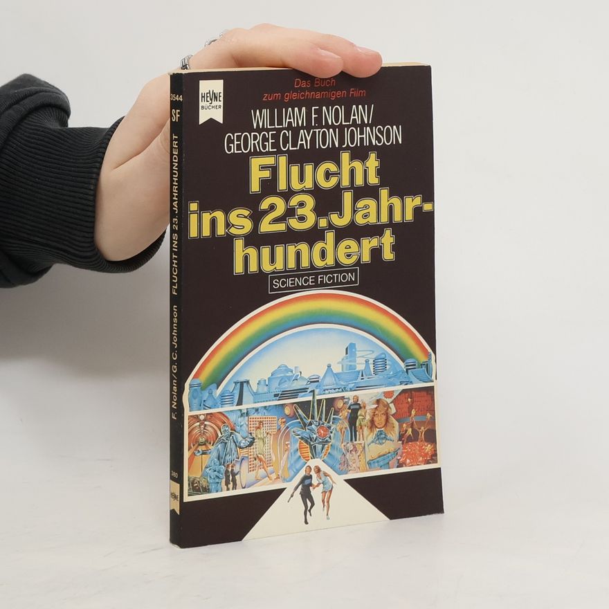 William F. (William Francis) Nolan Flucht ins 23. [dreiundzwanzigste] Jahrhundert
