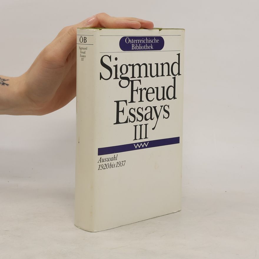 Sigmund Freud Essays III