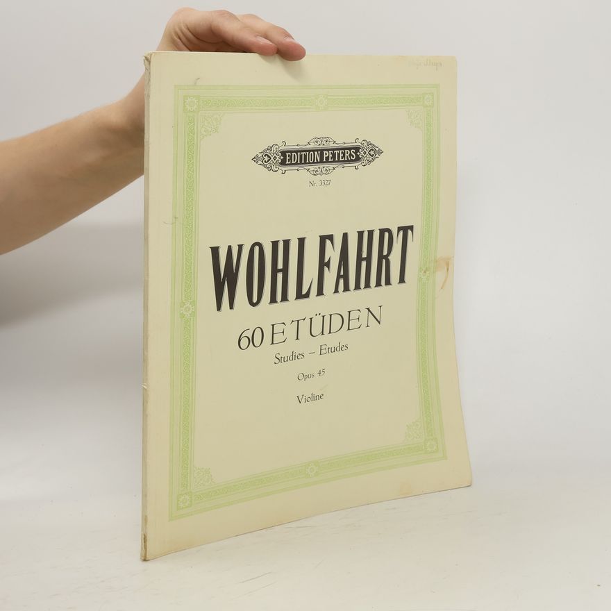 Hans Sitt Wohlfahrt 60 Etüden Studies-Etudes Opus 45 Violine