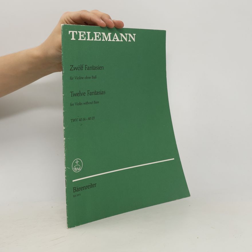 Georg Philipp Telemann Zwölf Fantasien für Violine ohne Baß