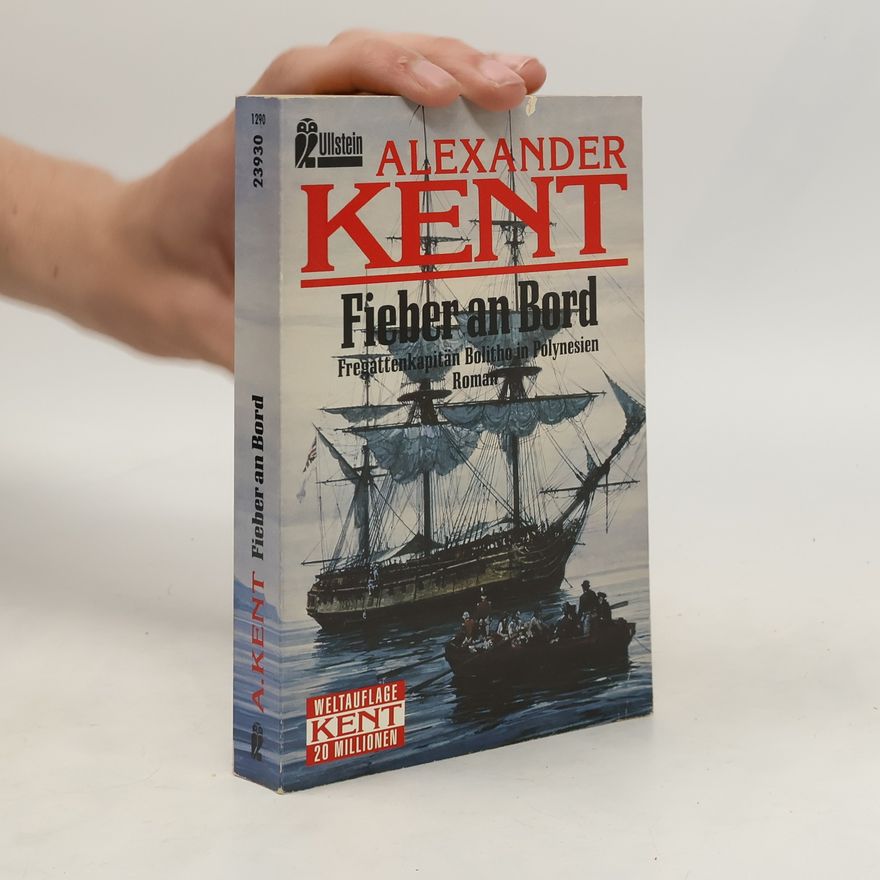 Alexander Kent Fieber an Bord