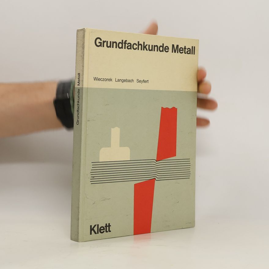 Erich Wieczorek Grundfachkunde Metall