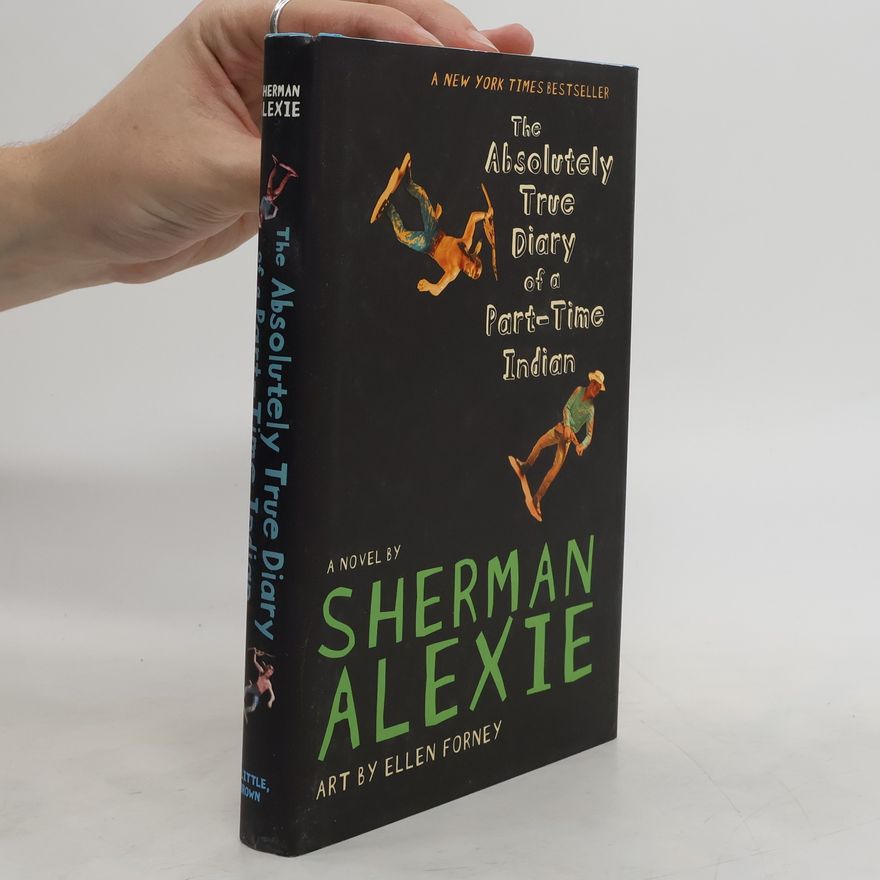 Sherman Alexie The Absolutely True Diary of a Part-Time Indian