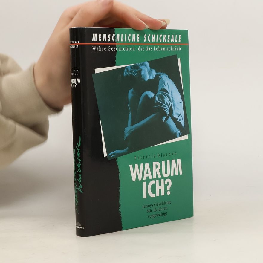 Patricia Dizenzo Warum ich?
