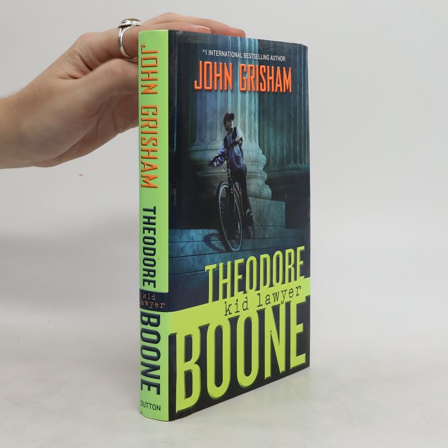 John Grisham Theodore Boone: Kid Lawyer