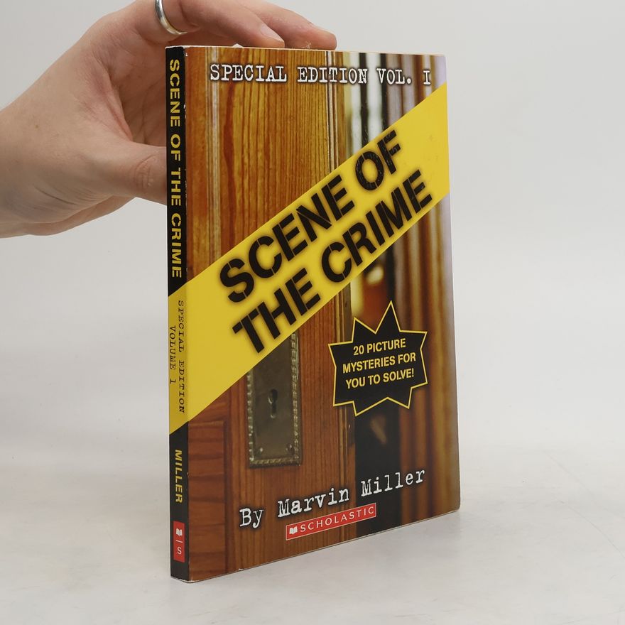 Marvin J. Miller Scene of the Crime