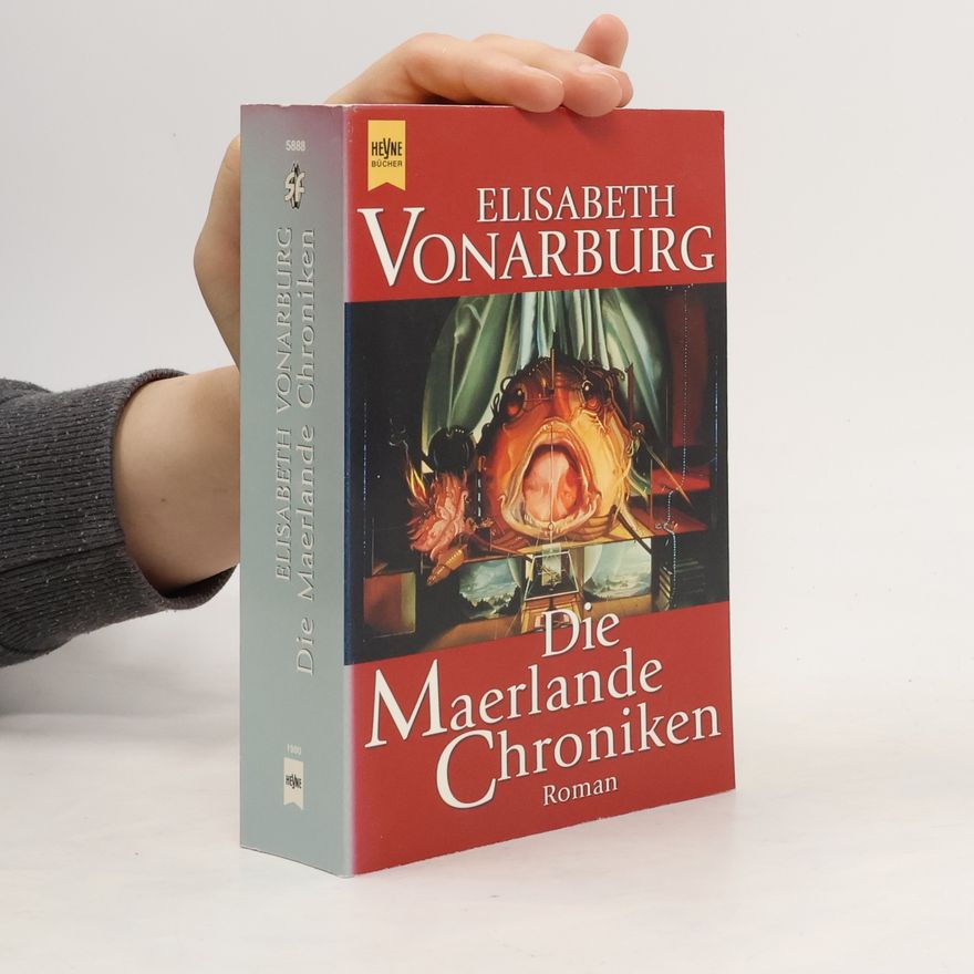 Elisabeth Vonarburg Die Maerlande-Chroniken