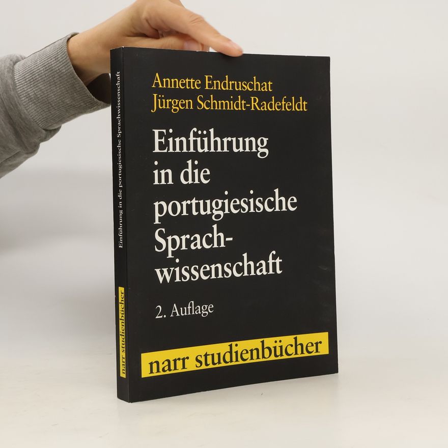 Annette Endruschat Einführung in die portugiesische Sprachwissenschaft