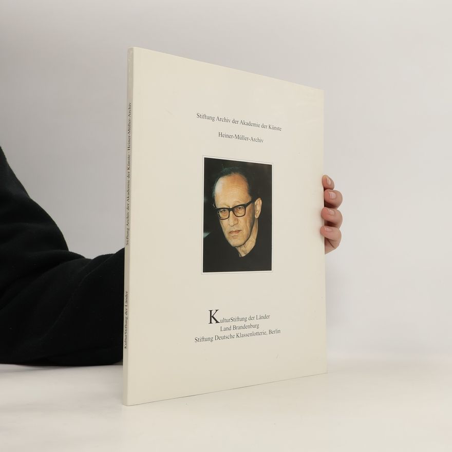 AA.VV. Stiftung Archiv der Akademie der Künste Heiner-Müller-Archiv
