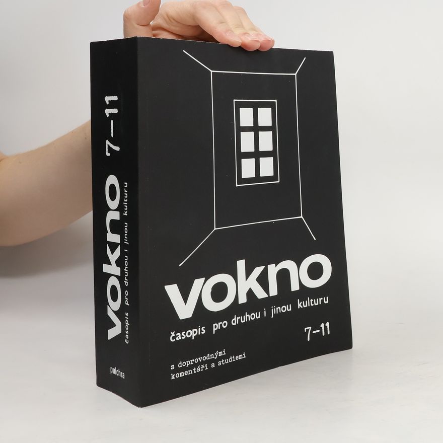 Kolektiv autorů Vokno: Časopis pro druhou i jinou kulturu s doprovodnými komentáři a studiemi. 7-11