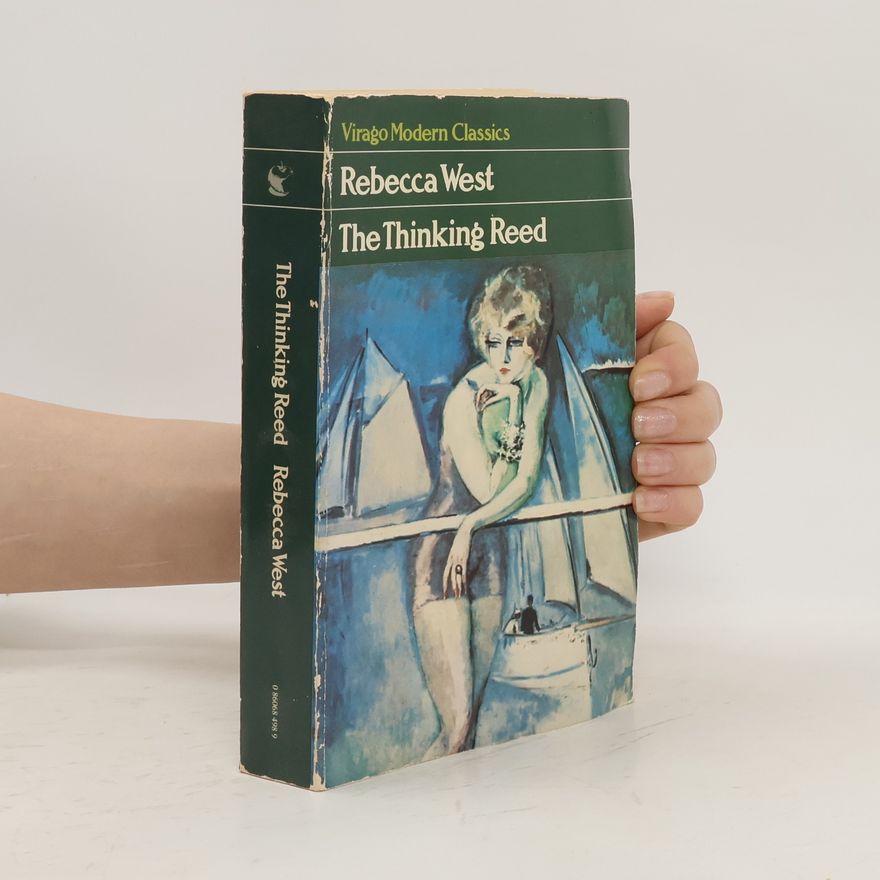 Rebecca West The Thinking Reed