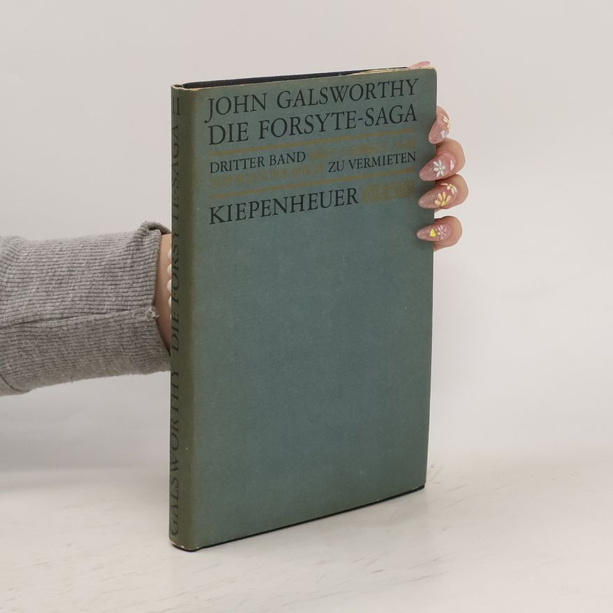 John Galsworthy Die Forsyte-Saga III. Dritter Band