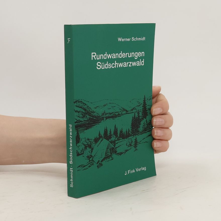 Werner Schmidt Rundwanderungen Südschwarzwald