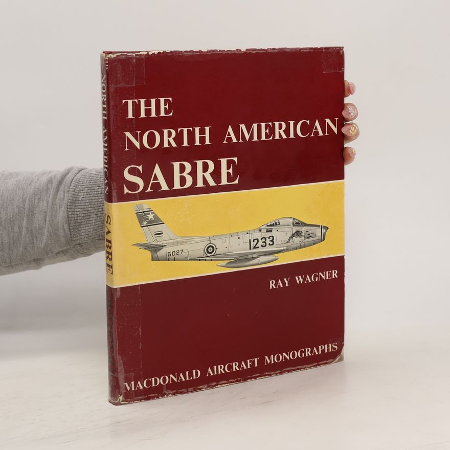Ray Wagner The North American Sabre