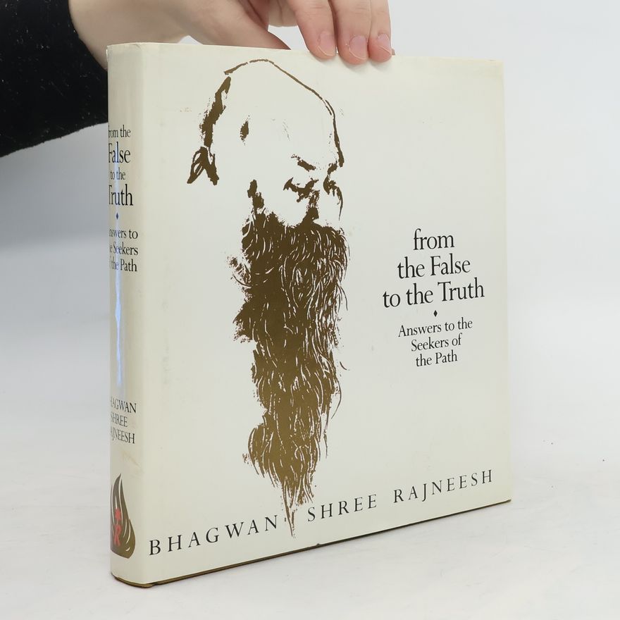 Osho From the False to the Truth