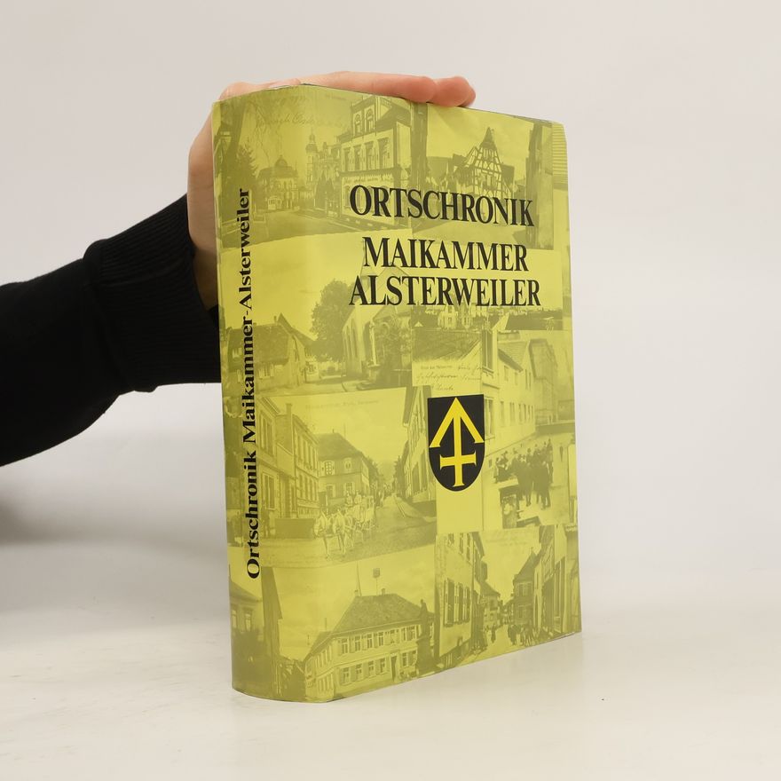 Collectif d'auteurs Ortschronik Maikammer Alsterweiler
