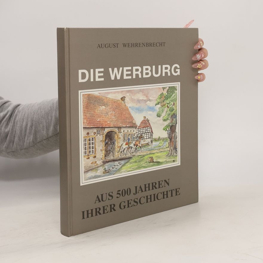 August Wehrenbrecht Die Werburg