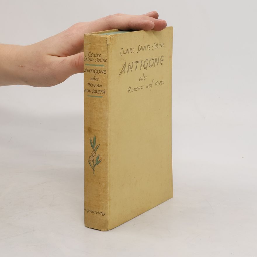Claire Sainte-Soline Antigone oder Roman auf Kreta