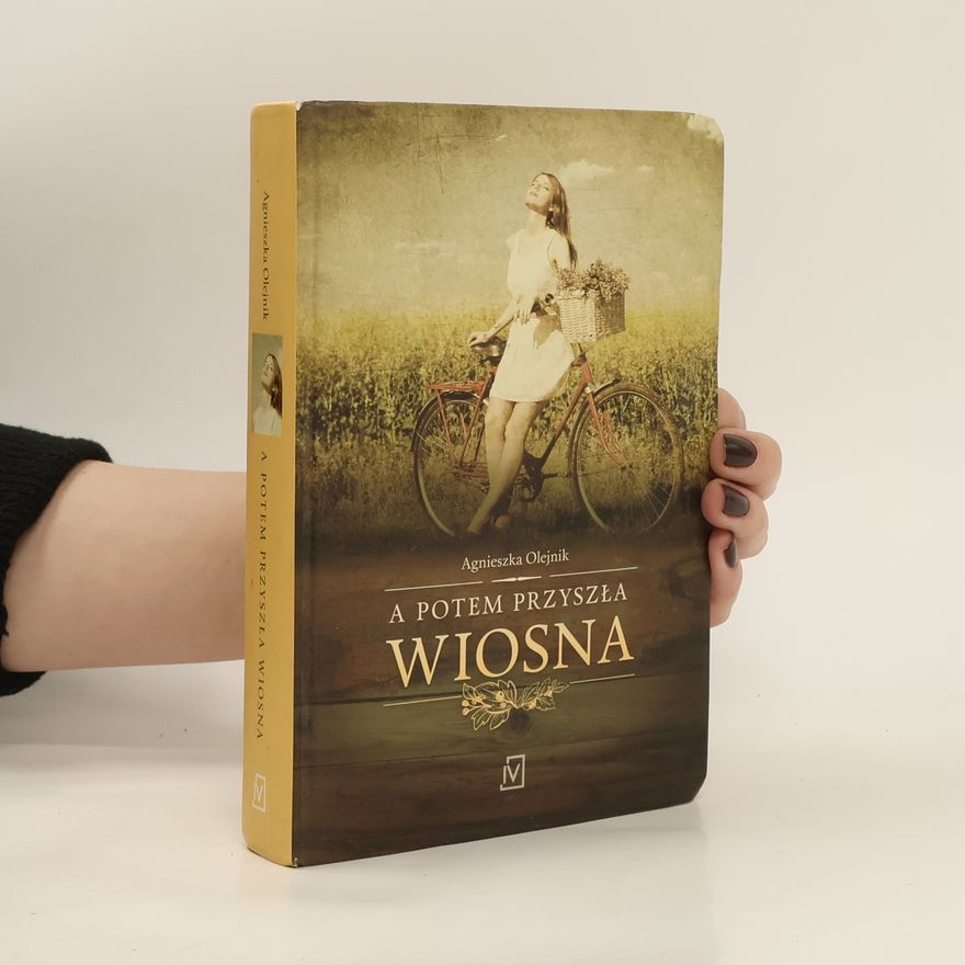 Olejnik Agnieszka A potem przyszła wiosna