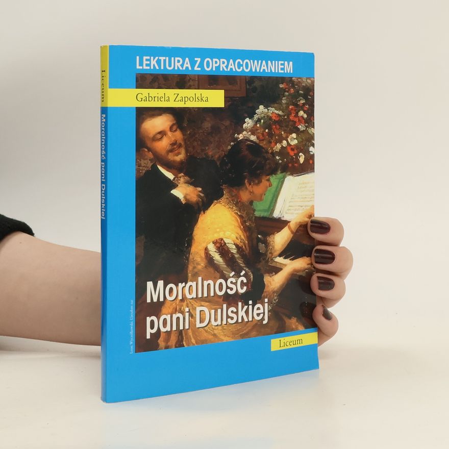 Gabriela Zapolska Moralność pani Dulskiej