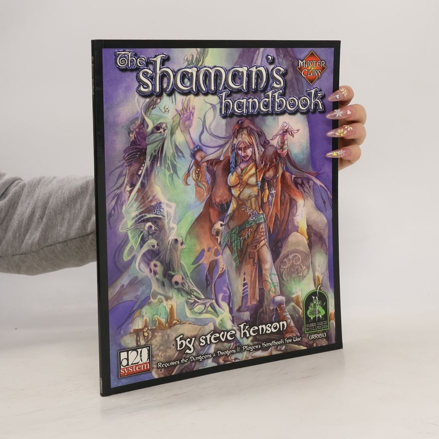 Steve Kenson The Shaman's Handbook