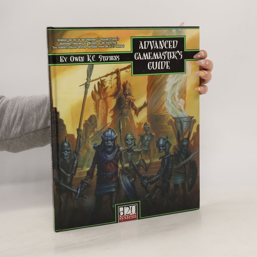 Owen K. C. Stephens The Advanced Gamemaster's Guide