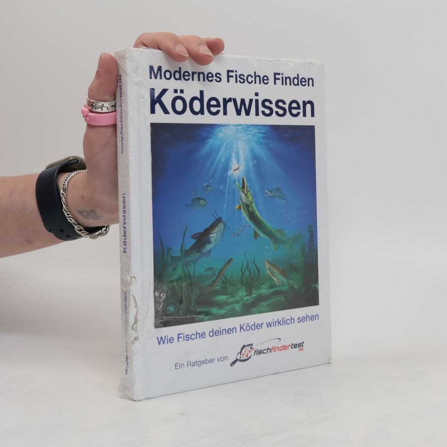 Kolektiv autorů Modernes Fische Finden - Köderwissen