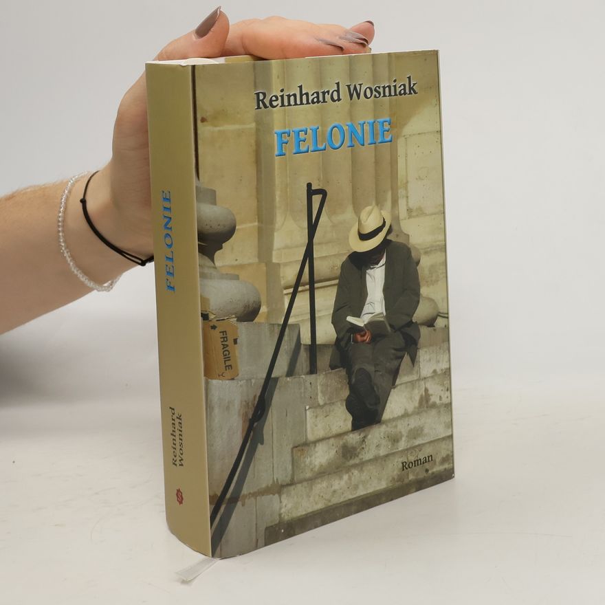 Reinhard Wosniak Felonie