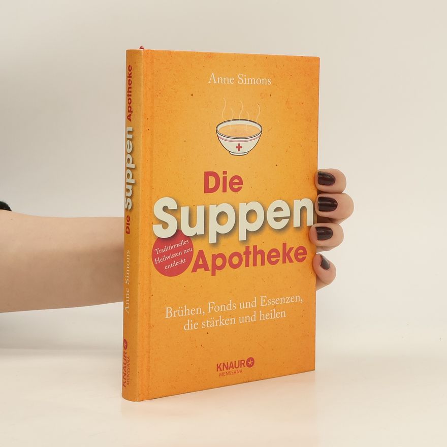 Anne Simons Die Suppen-Apotheke