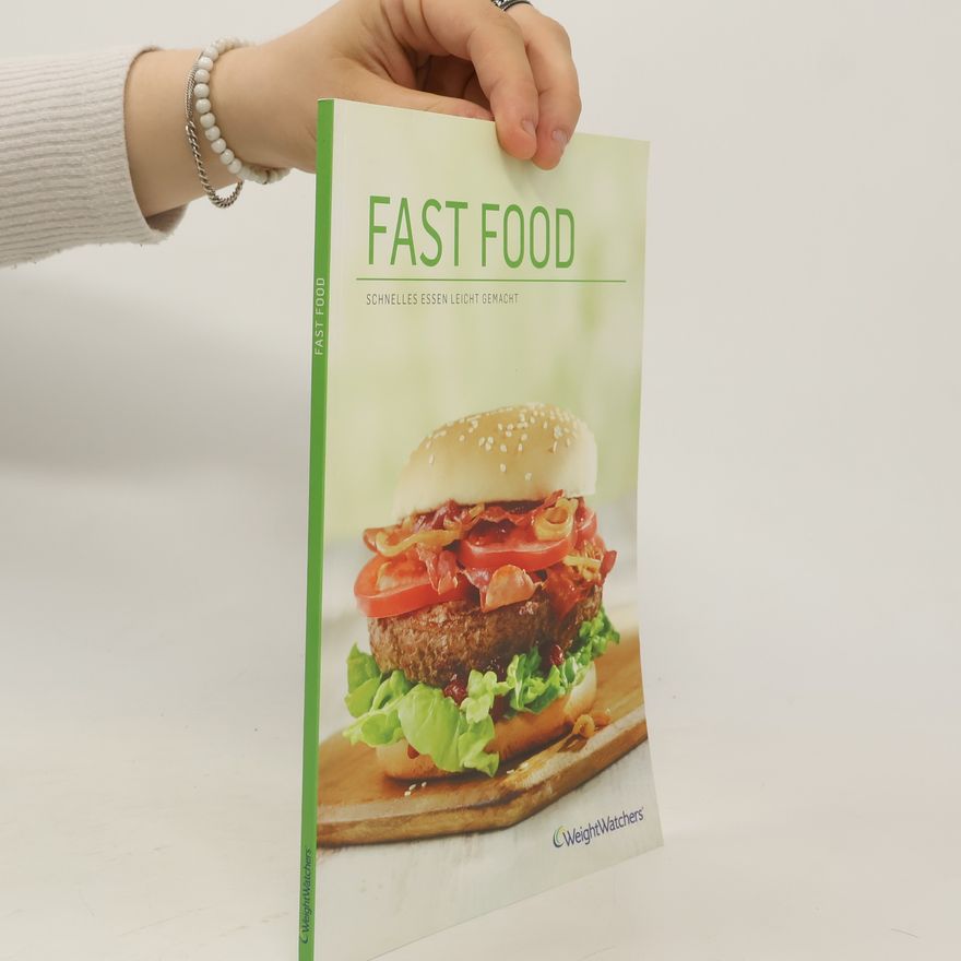Autorenkollektiv Fast Food: Schnelles essen Leicht Gemacht