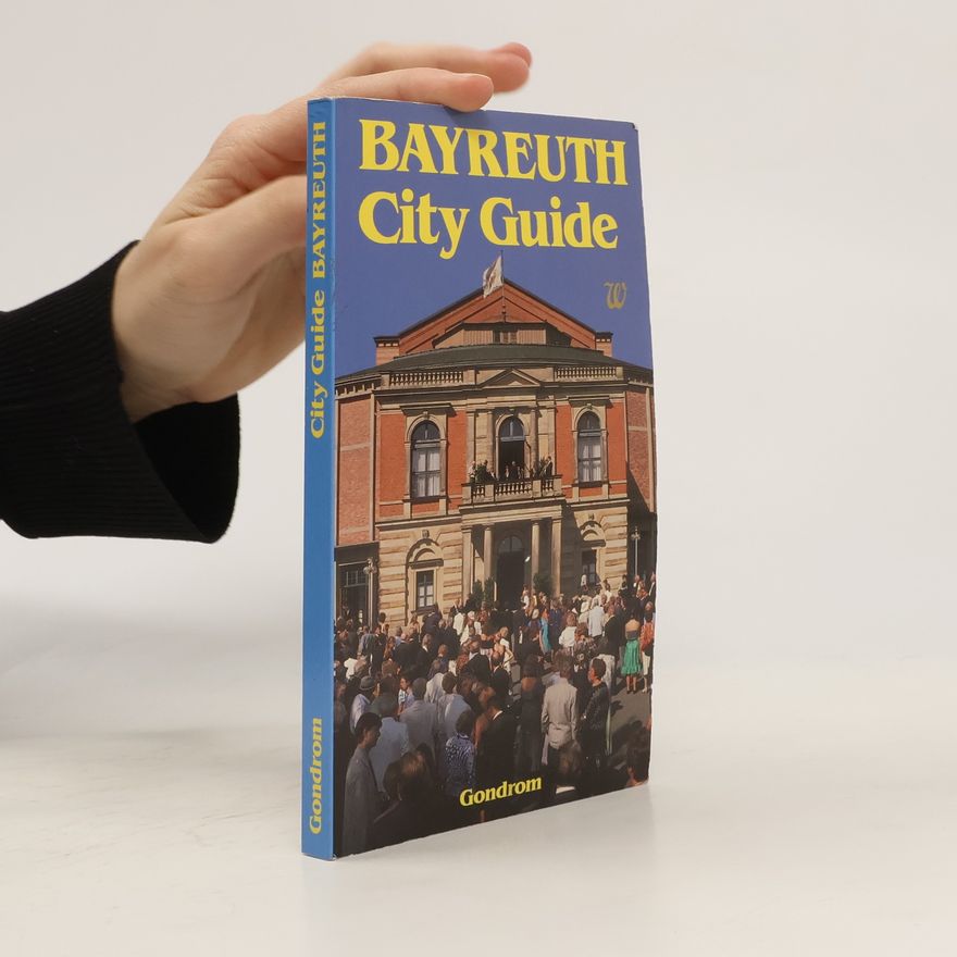 Gert Rückel Bayreuth City Guide