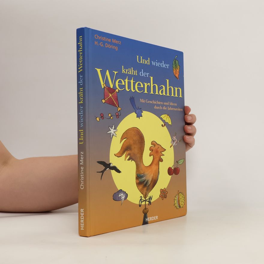 Christine Merz Und wieder kräht der Wetterhahn