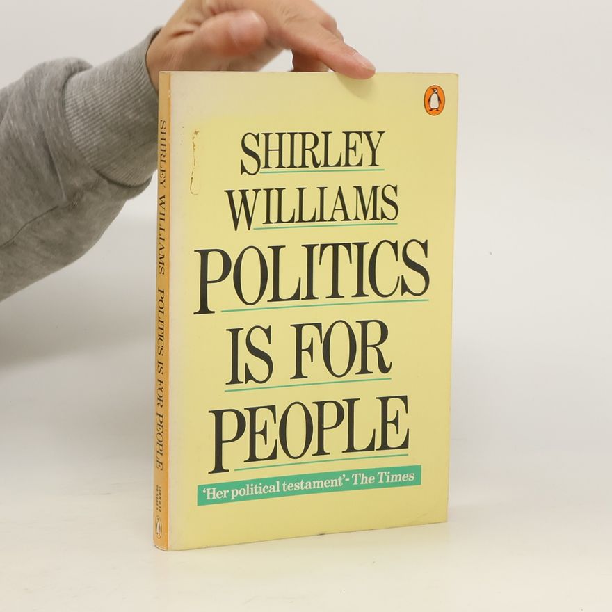 Shirley Williams Politics Is for People