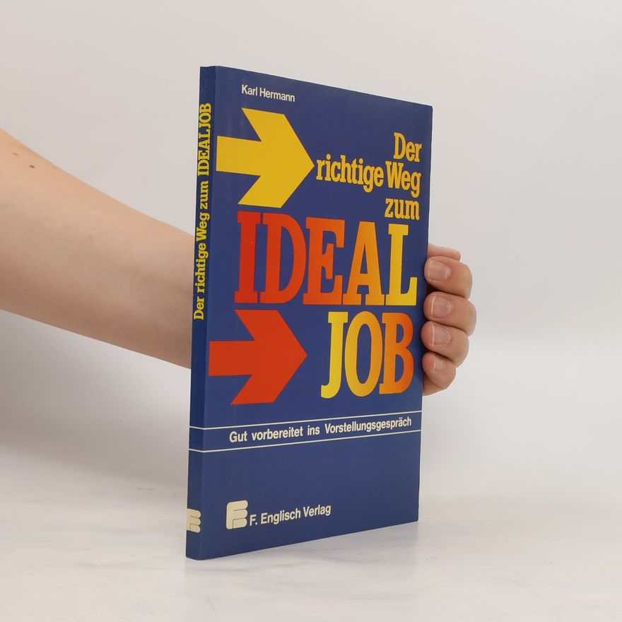 Karl-Hermann Wewetzer Der richtige Weg zum Idealjob