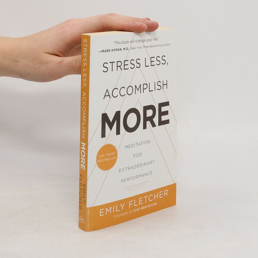 Emily Fletcher Stress Less, Accomplish More