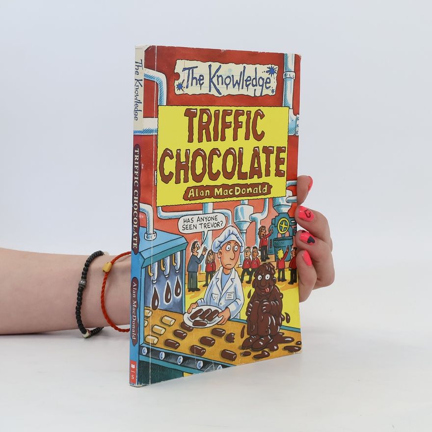 Alan MacDonald Triffic Chocolate