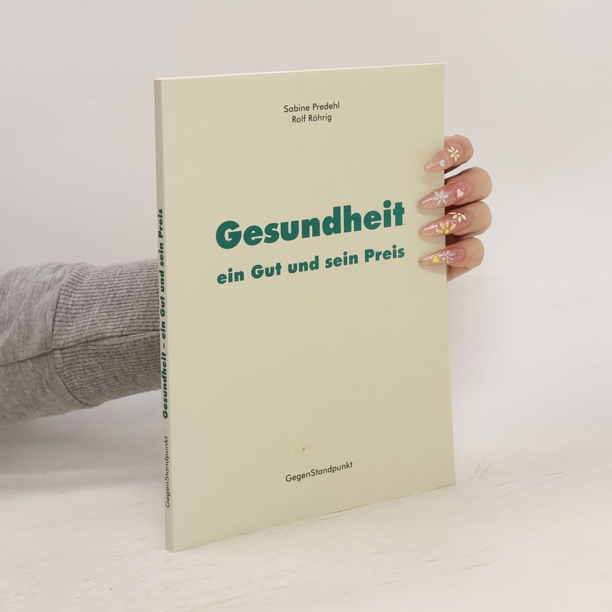Sabine Predehl Gesundheit - ein Gut und sein Preis
